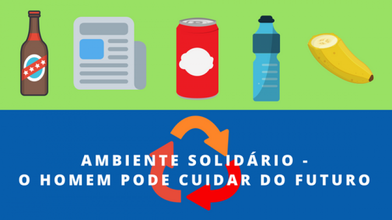 Ambiente Solidário: O Meio Ambiente com o ser humano na equação