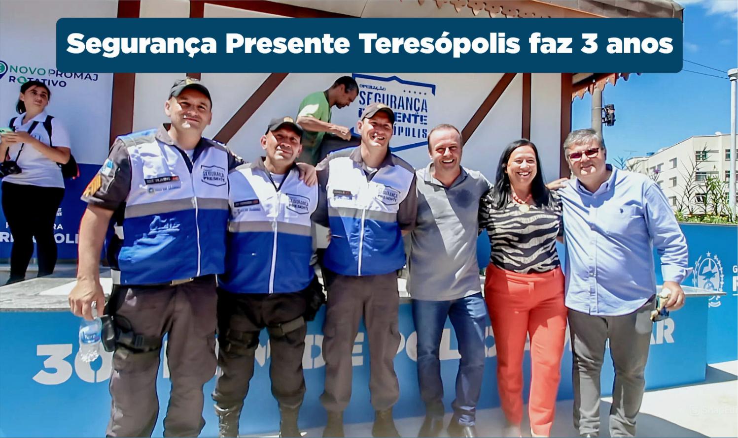 Segurança Presente completa três anos de reconhecidos resultados em Teresópolis